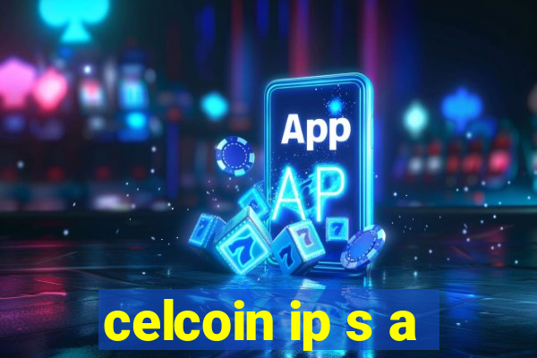 celcoin ip s a